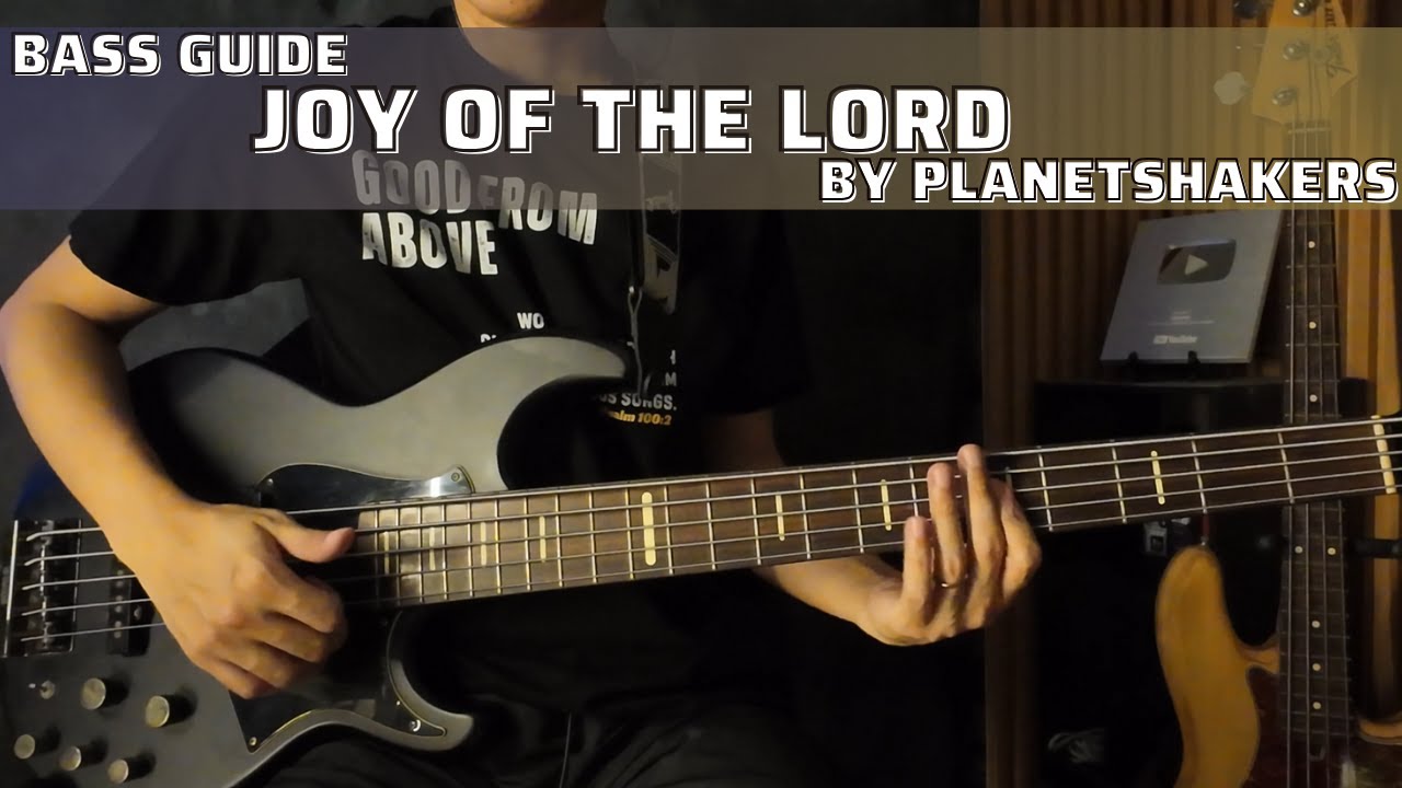 Joy of The Lord by Planetshakers (Bass Guide by Jiky)