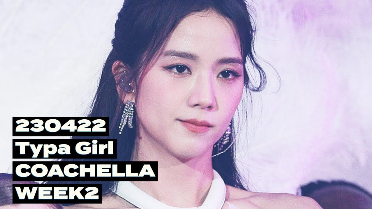 230422 지수 JISOO 블랙핑크 BLACKPINK 'Typa Girl' 직캠 @Coachella Festival 코첼라 페스티벌 (4K) FANCAM