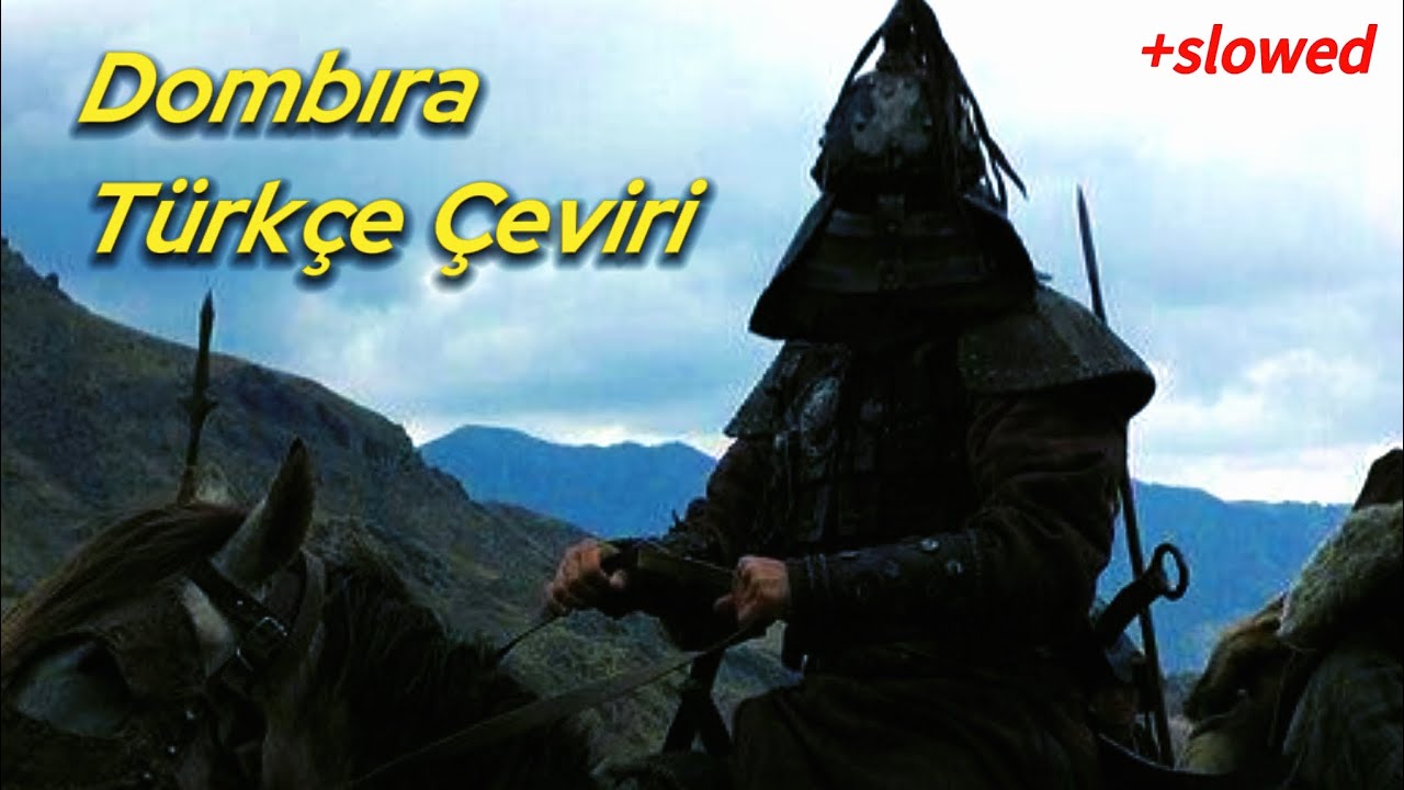 Dombıra - Türkçe Çeviri (slowed)