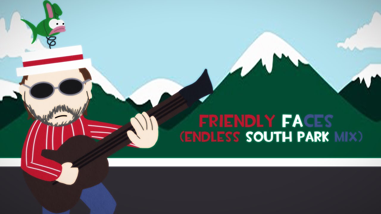 South Park Mix OST: Friendly Faces (Endless)