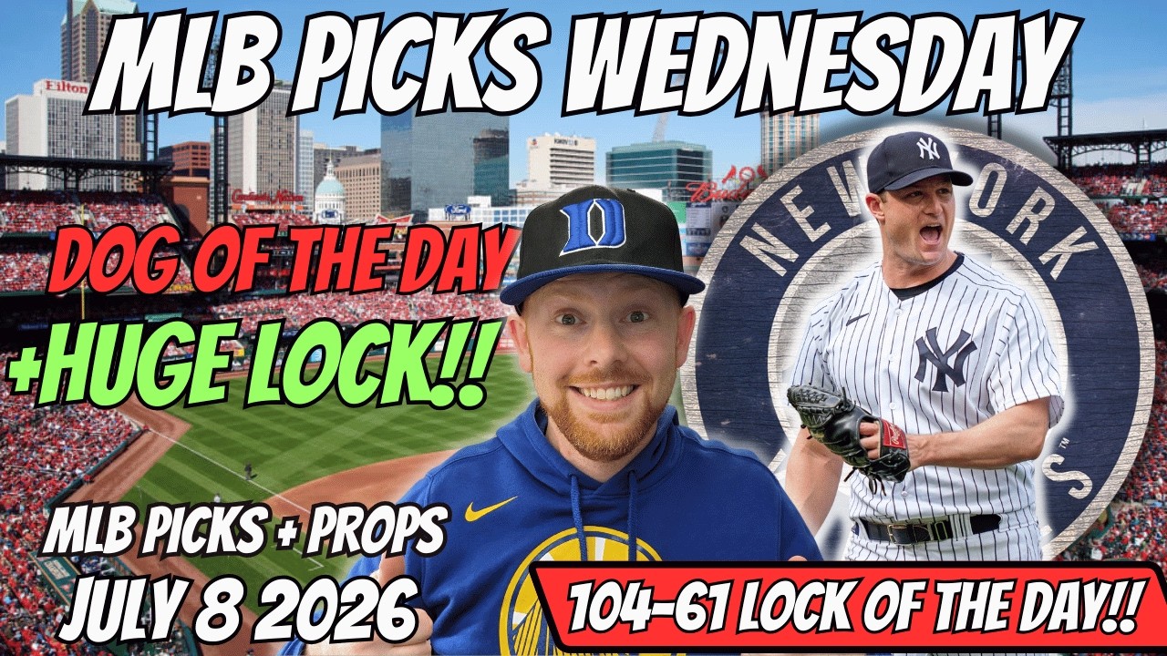 MLB Picks Today Wednesday 7/8/2026 | Free MLB Best bets, Player Props, and Predictions