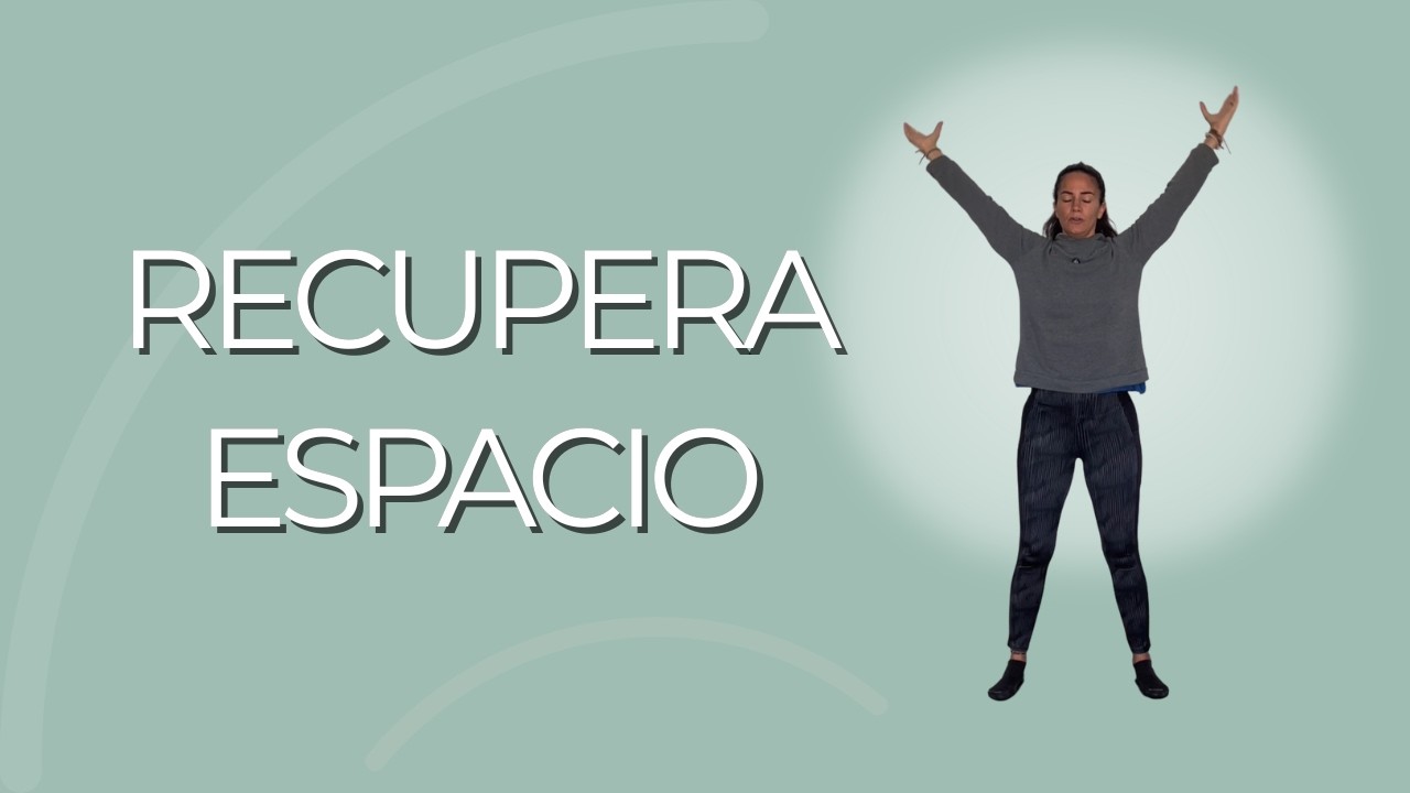 Movilidad fluida para recuperar espacio en el cuerpo | 16 min