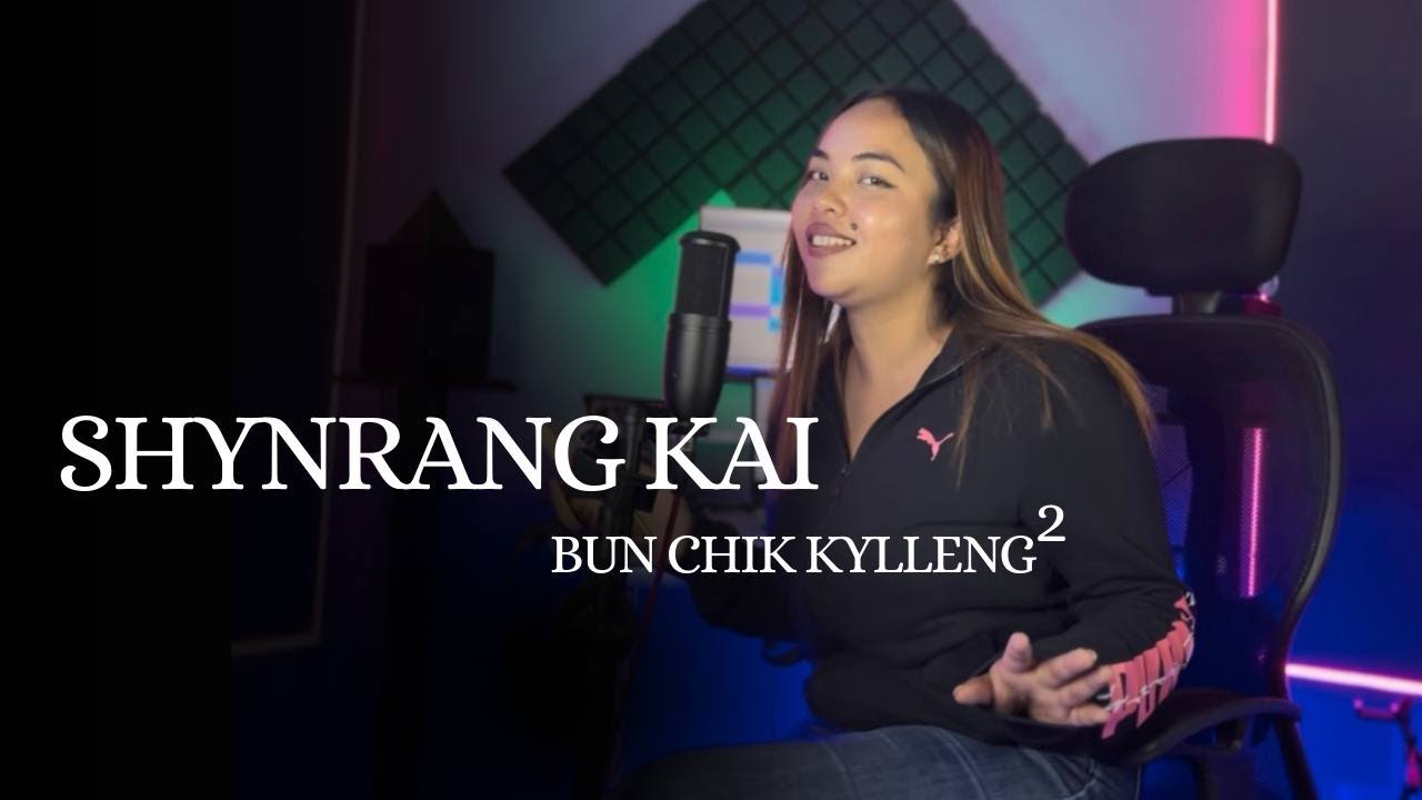 SHYNRANG KAI //  OFFICIAL MUSIC VIDEO // by @EbiangmitreLyngdoh-s3e