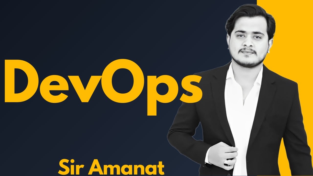 DevOps | Development Operations | Sir Amanat Bhatti