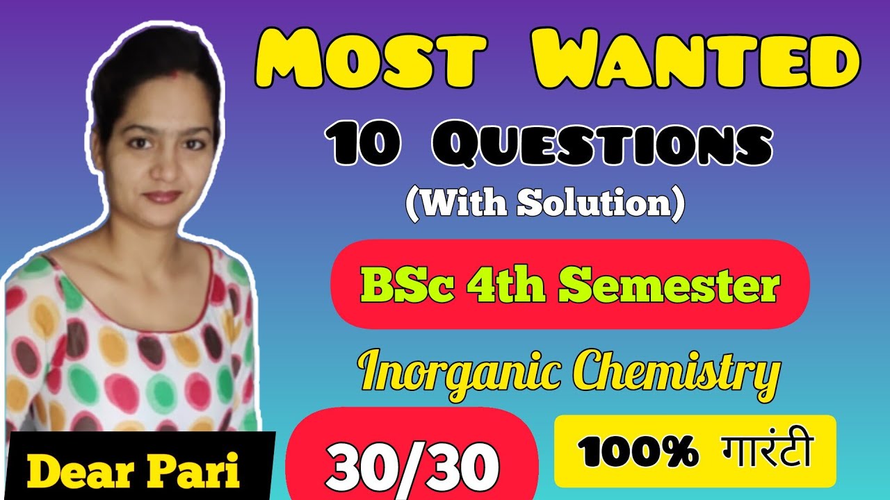 BSc 4th Semester Inorganic Chemistry Most Important Questions with Solutions 2024 @Dear_Pari