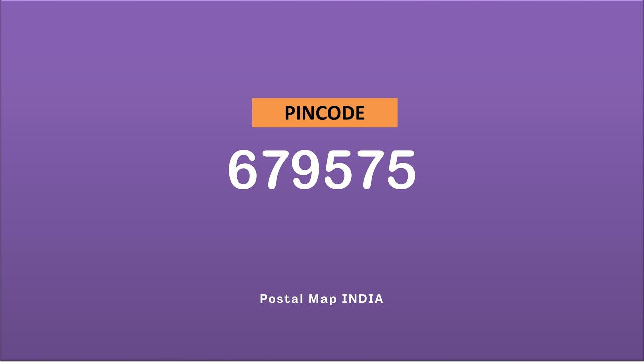 Pincode 679575 - Nannamukku, Nannamukku South & More