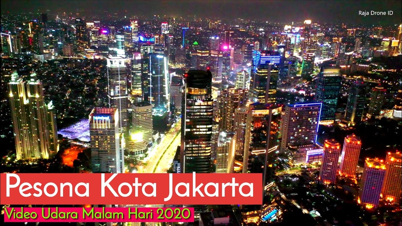 Pesona Kota Jakarta 2020, Video Udara Malam Hari