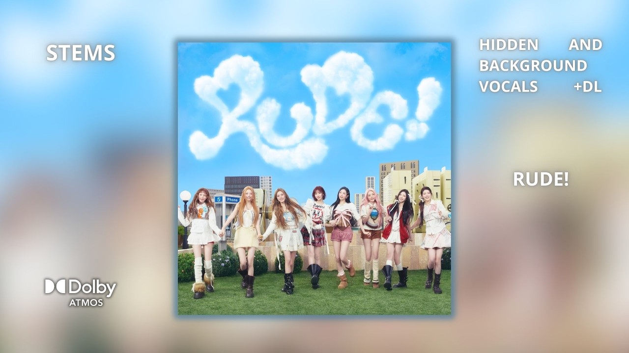 Hearts2Hearts - RUDE! [Dolby Atmos Stems | Hidden and Background Vocals]