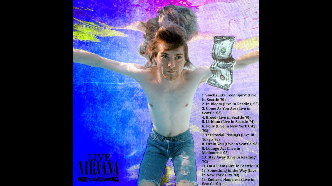 Nirvana - Nevermind: Full Album Live