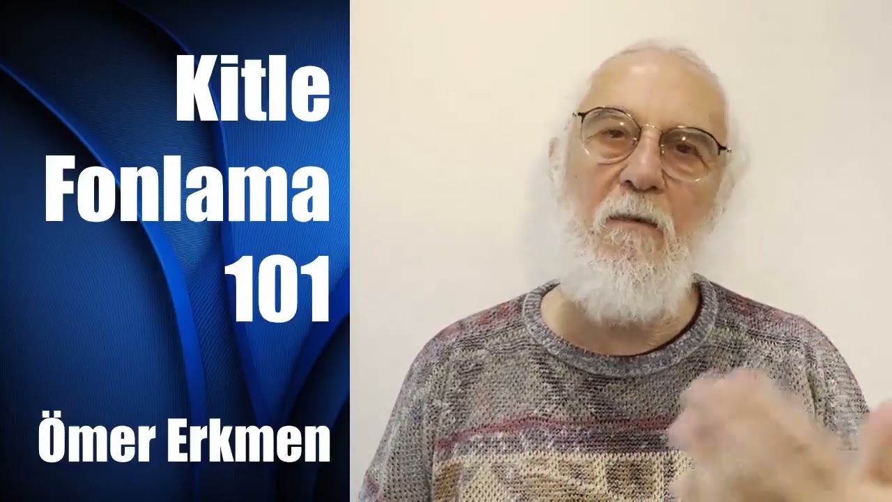 1-) Kitle Fonlama Nedir? Kitle Fonlama T&uuml;rleri Nelerdir?