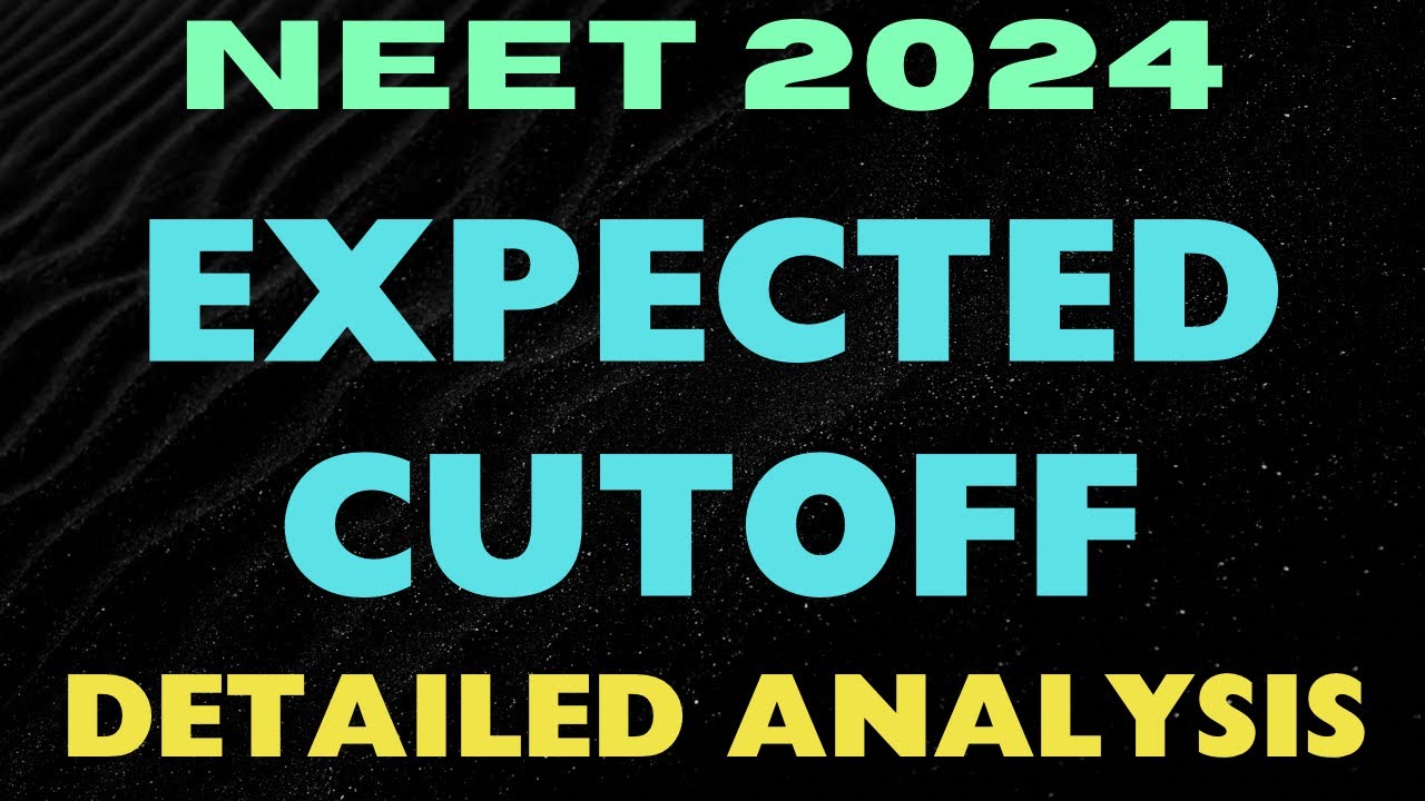 NEET 2024 / EXPECTED CUTOFF (All Categories) #expectedcutoff #neet2024