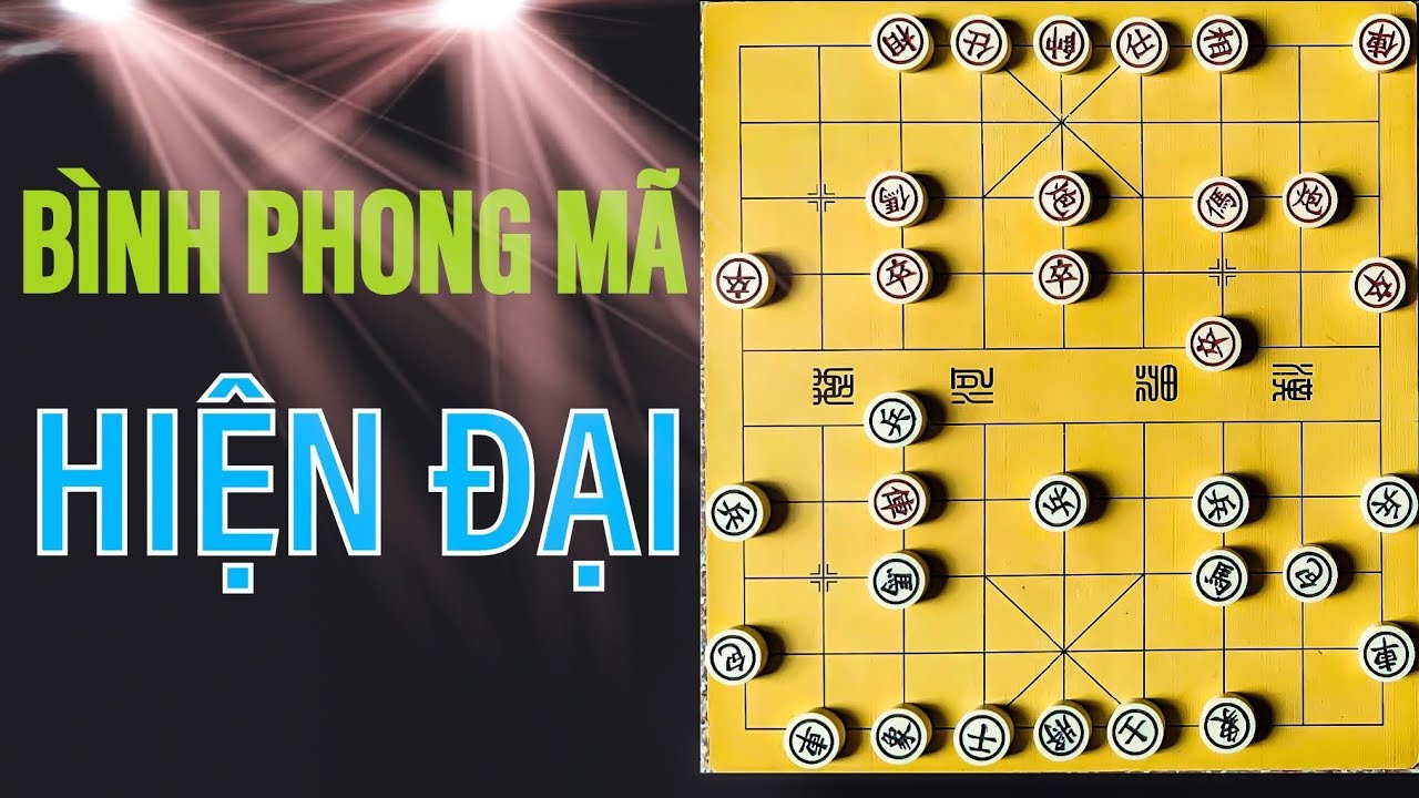 Cạm bẫy cờ tướng B&igrave;nh Phong M&atilde; hiện đại