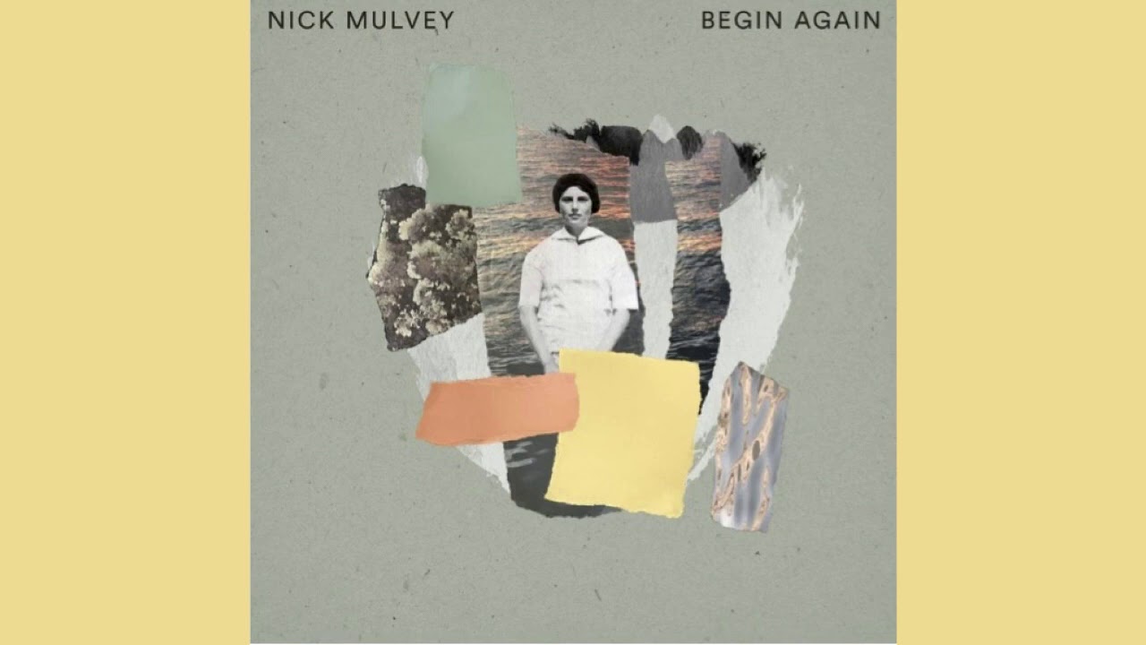 Nick Mulvey - Begin Again