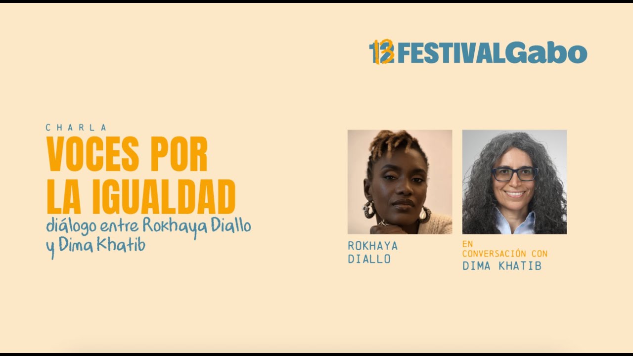 Charla 'Voces por la igualdad: diálogo entre Rokhaya Diallo y Dima Kathib'