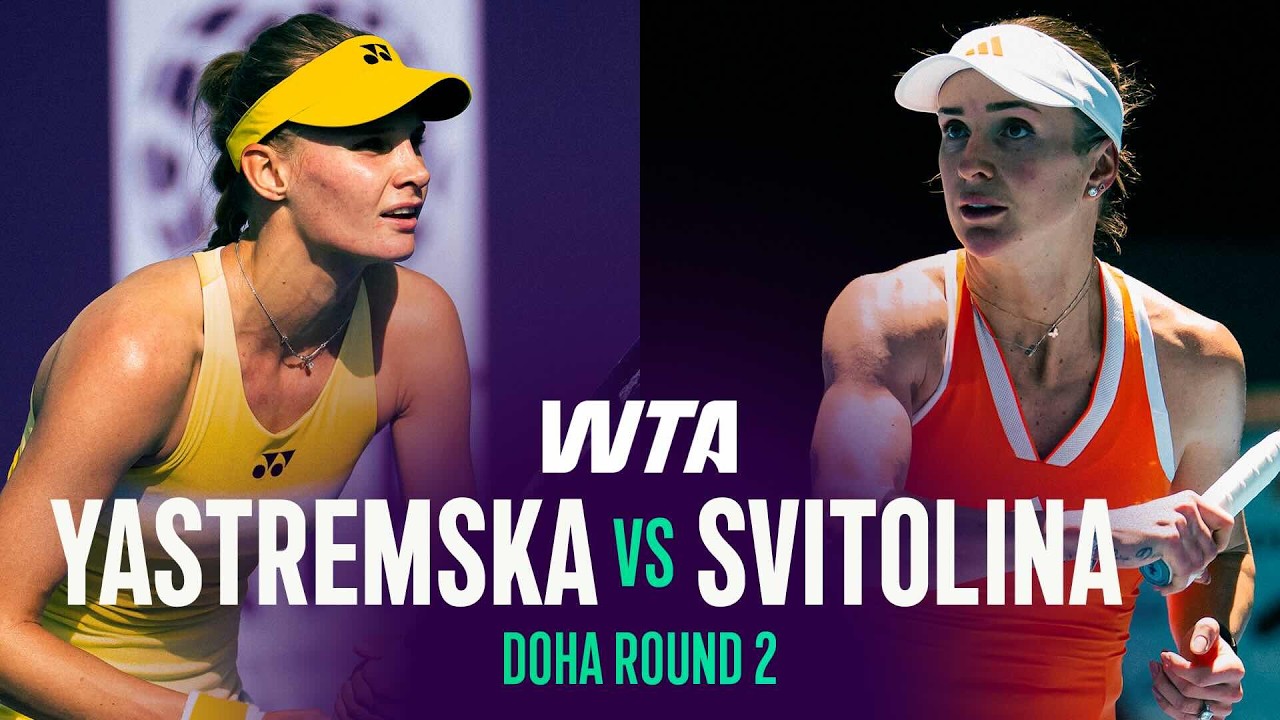 Dayana Yastremska vs. Elina Svitolina | 2026 Doha Round 2 | WTA Match Highlights
