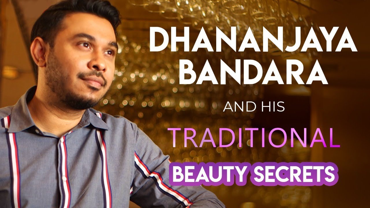 Glowing Secrets with Rozanne Diasz - Dhananjaya Bandara