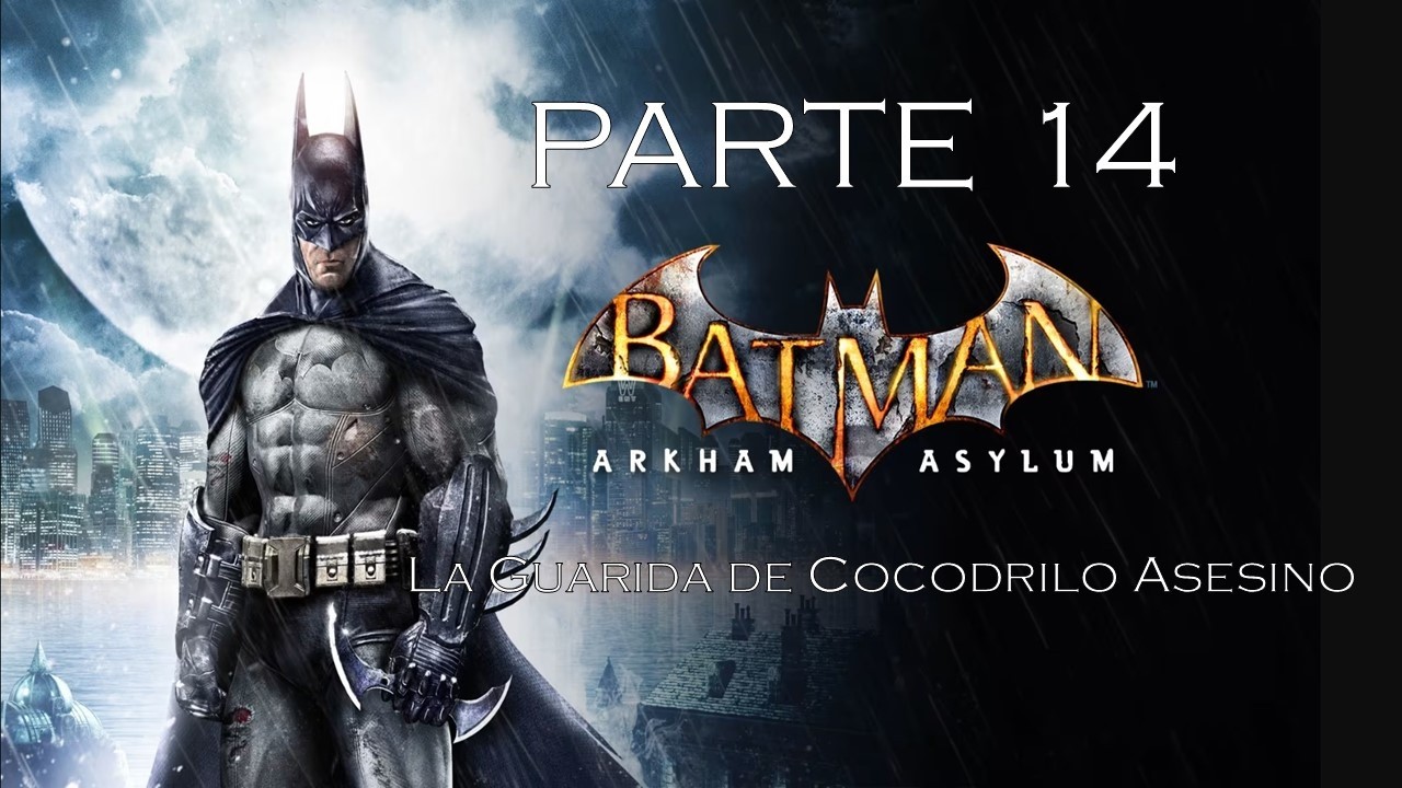Batman Arkham Asylum en Español Latino 14.