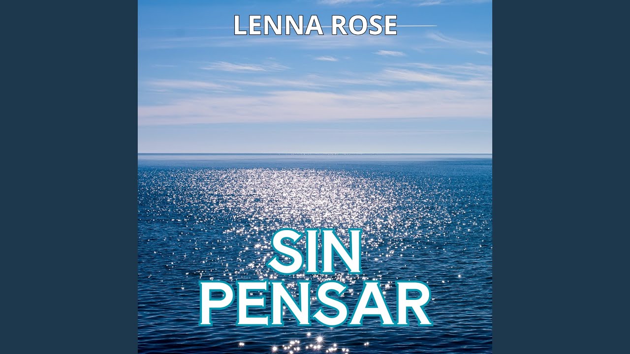 SIN PENSAR