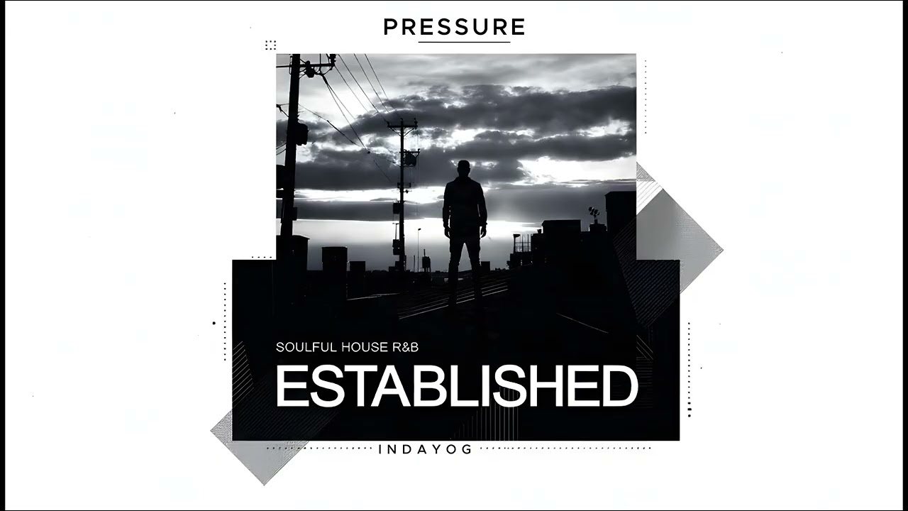 Pressure - INDAYOG | Soulful House R&B