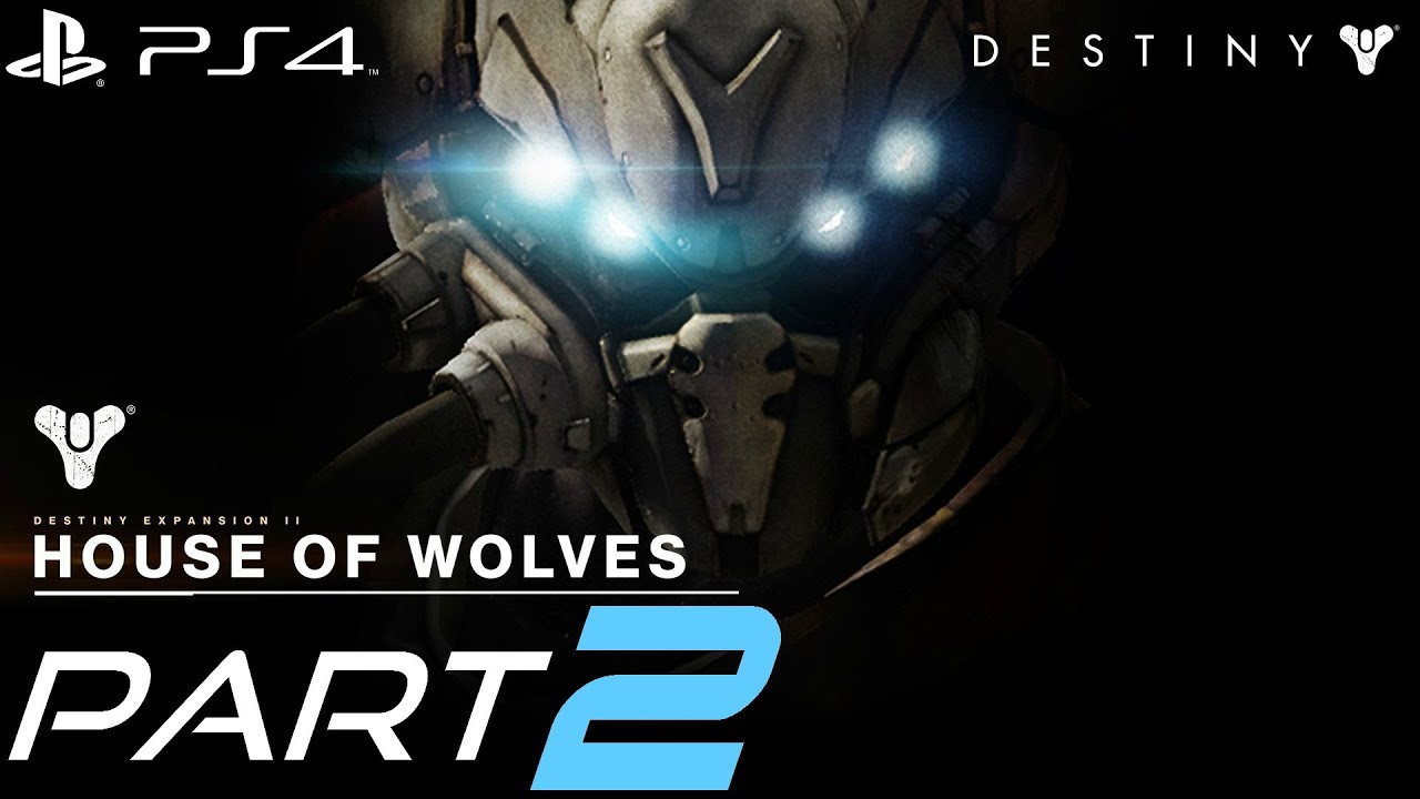 Destiny House of Wolves - Walkthrough Part 2 - The Silent Fang & The Ruling House