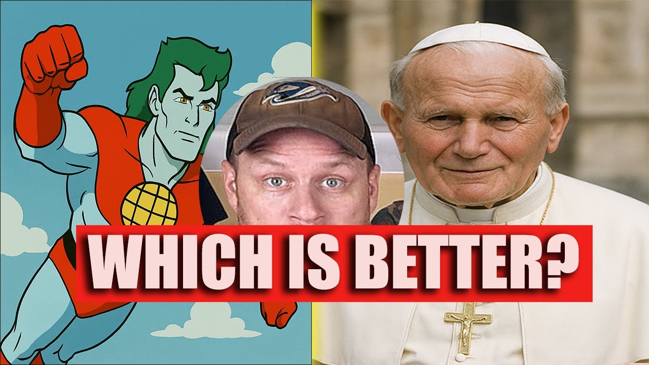 Which is Better? Captain Planet or Pope John Paul II