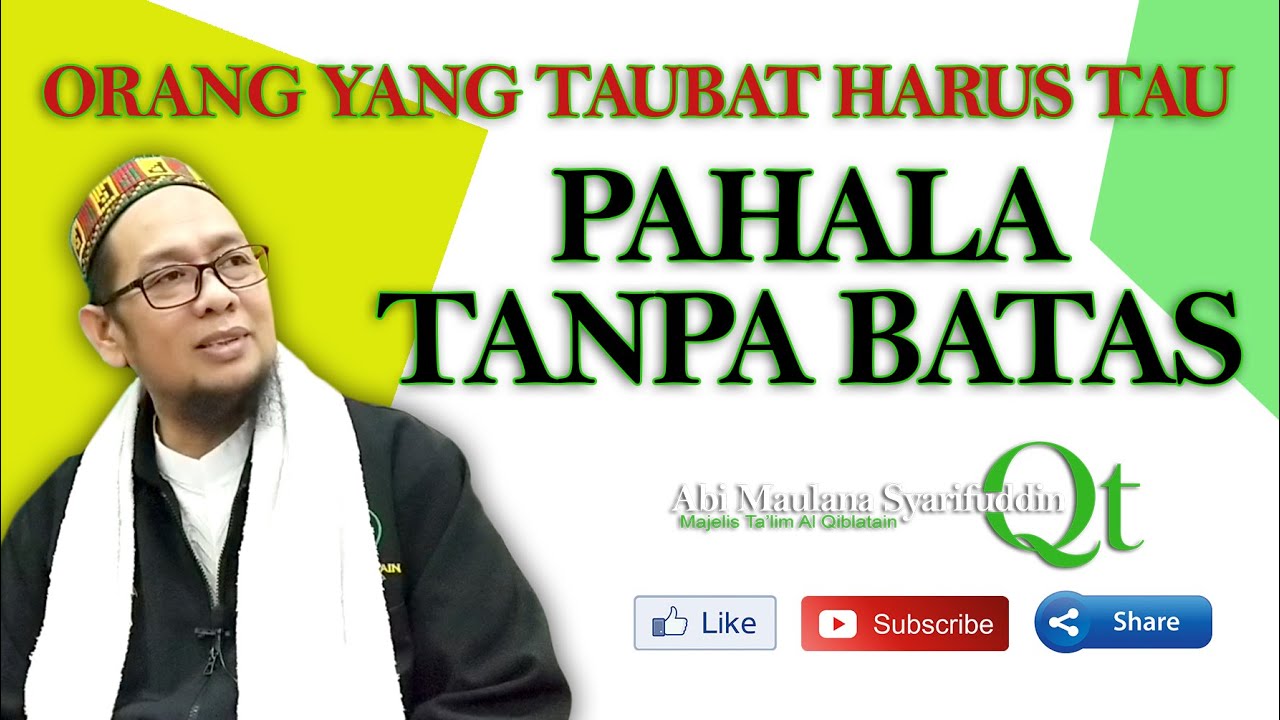 Orang yang Taubat Harus Tau Pahala Tanpa Batas      I   Abi Maualana Syarifuddin