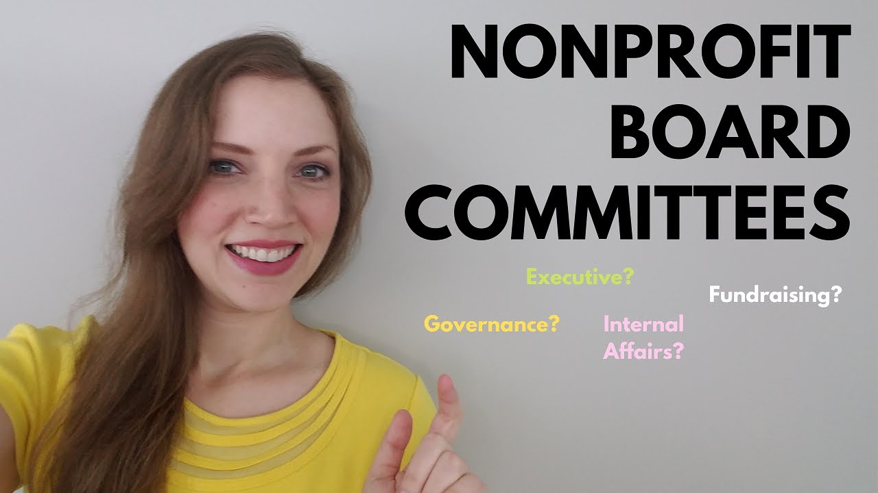 Starting a Nonprofit: What Board Committees do you need?