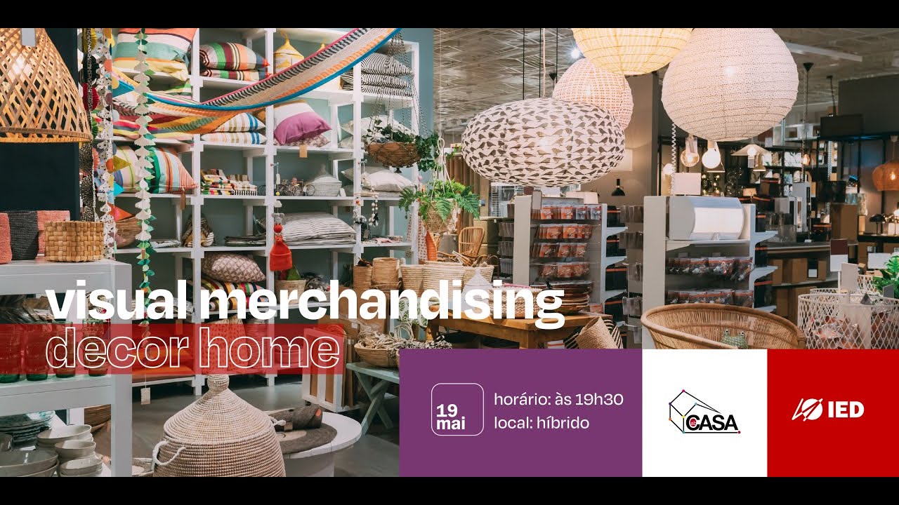 IED Talks + ABCASA | A importância do Visual Merchandising para Produtos Casa