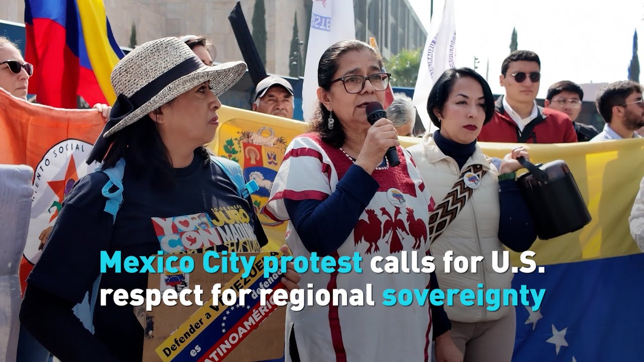 Mexico City protest calls for U.S. respect for regional sovereignty