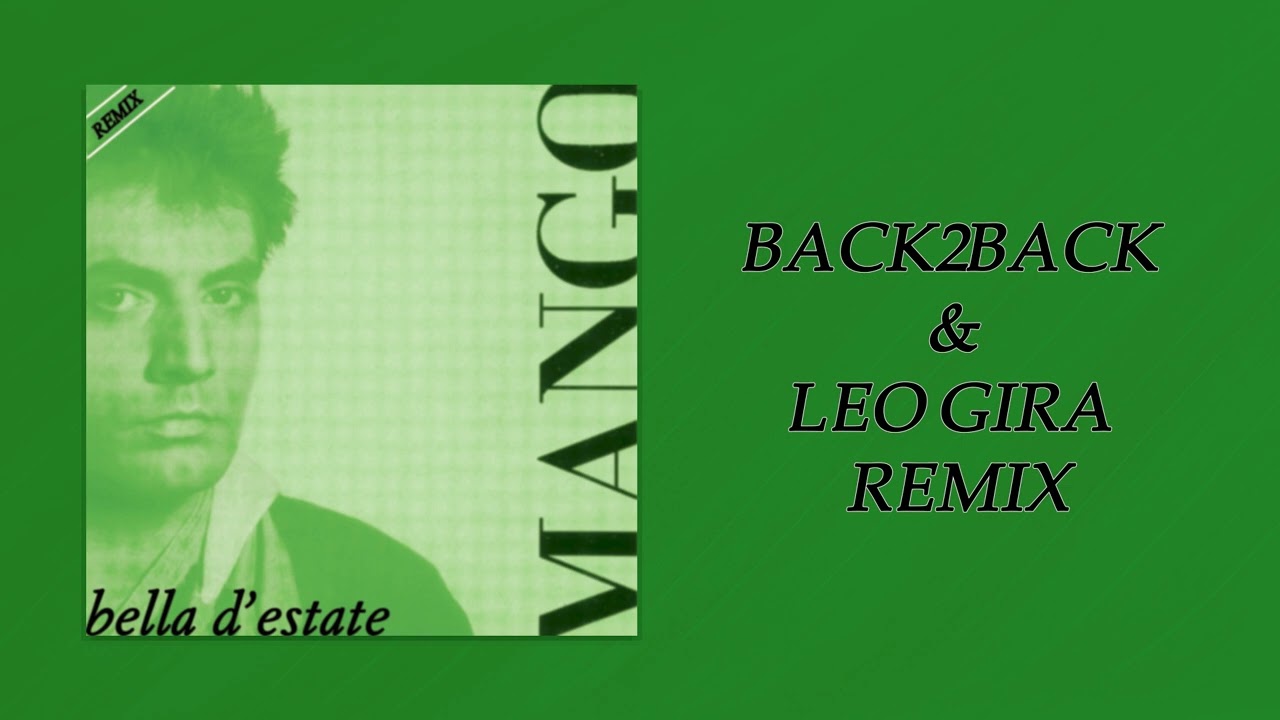 Mango - Bella d'estate (Back2Back & Leo Gira Remix) [Art Track Video]