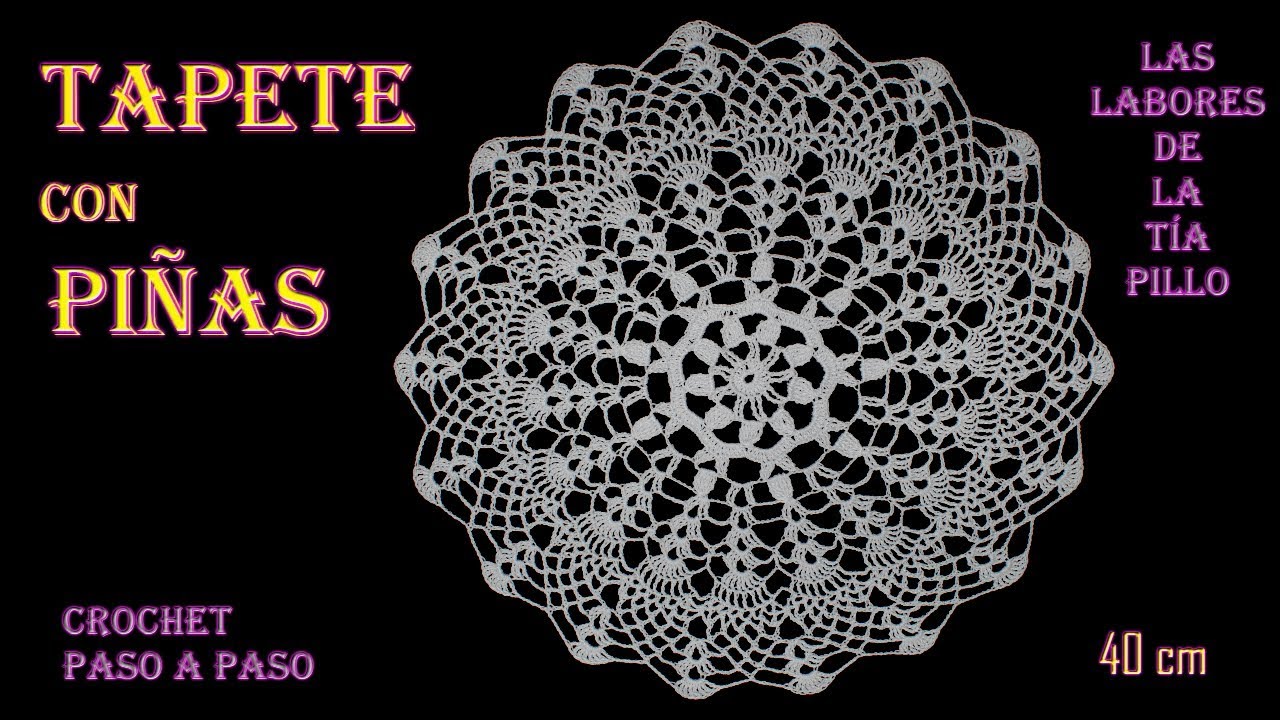 TAPETE - CARPETA [18 PIÑAS] - CROCHET Paso a Paso