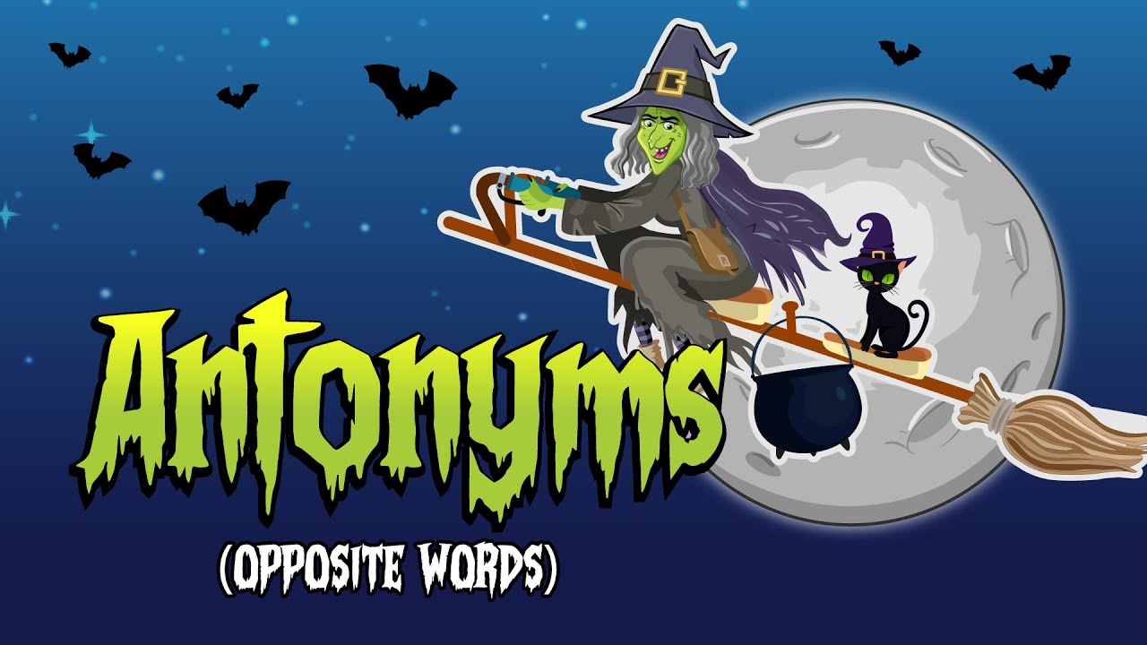 Antonyms for Kids | A Medley of Opposite Words