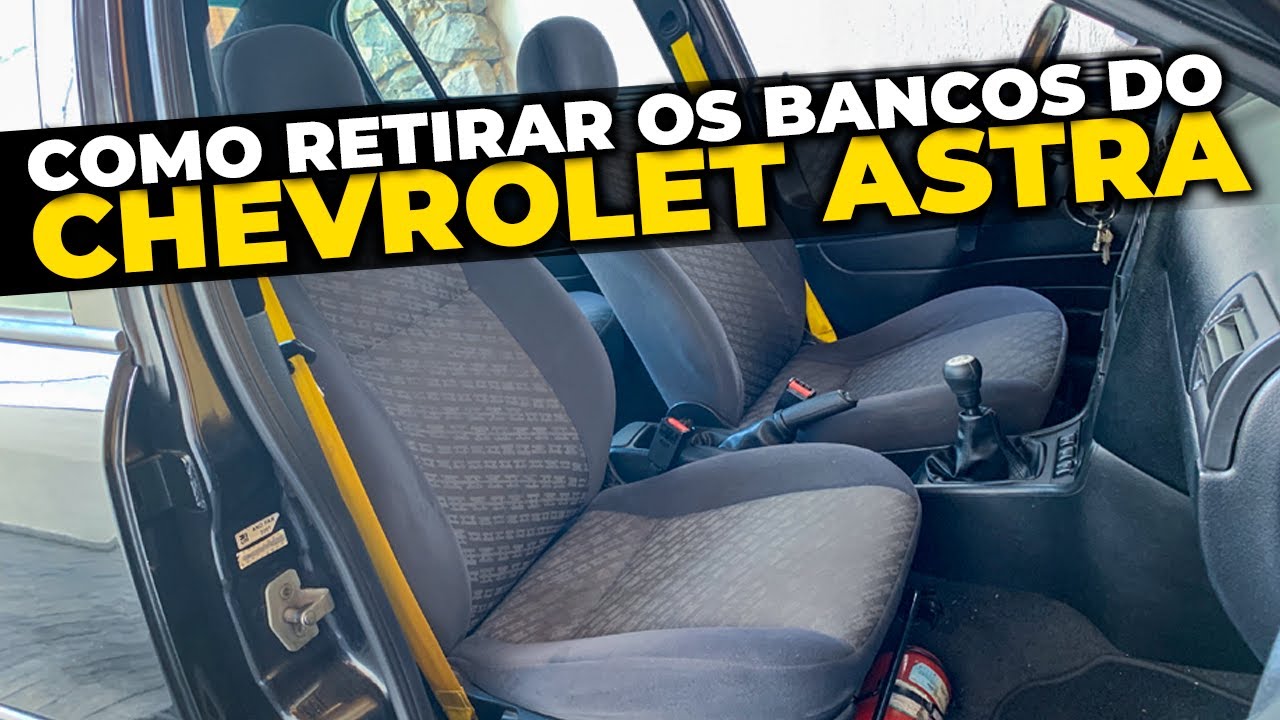 Chevrolet Astra - COMO RETIRAR O BANCO DIANTEIRO