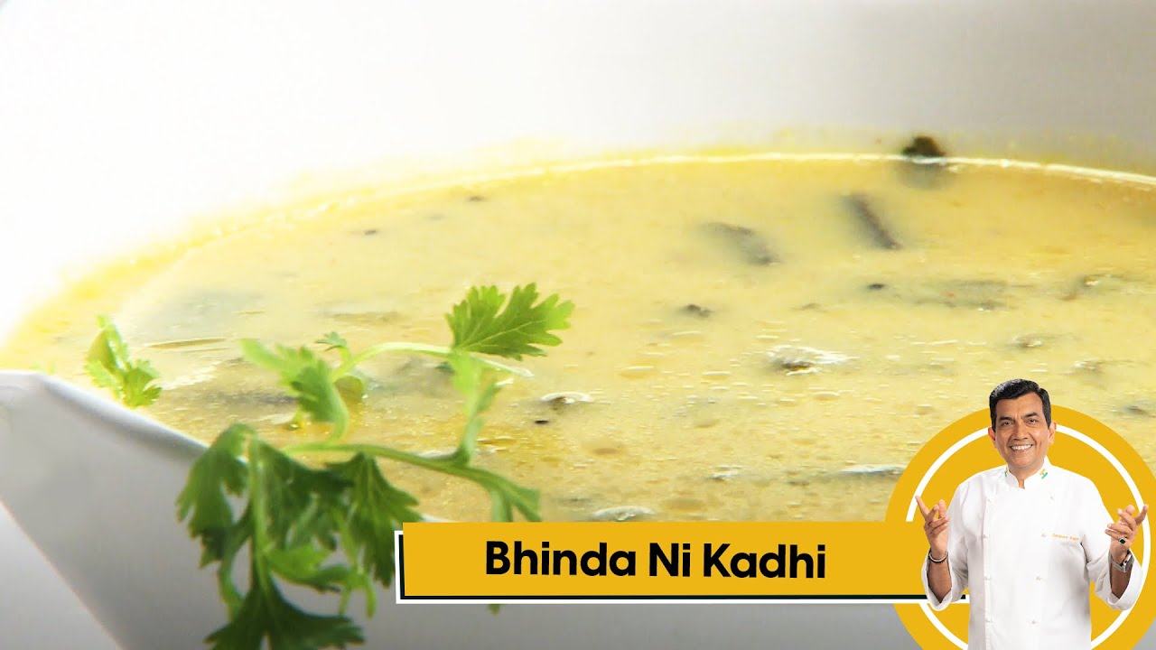 Bhinda Ni Kadhi | भिंडा नी कढ़ी | Bhindi Recipes | Sanjeev Kapoor Khazana