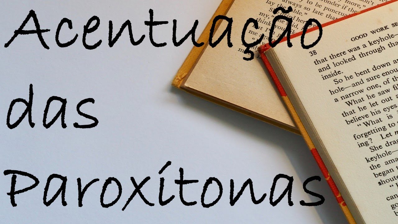 Acentuação das paroxítonas