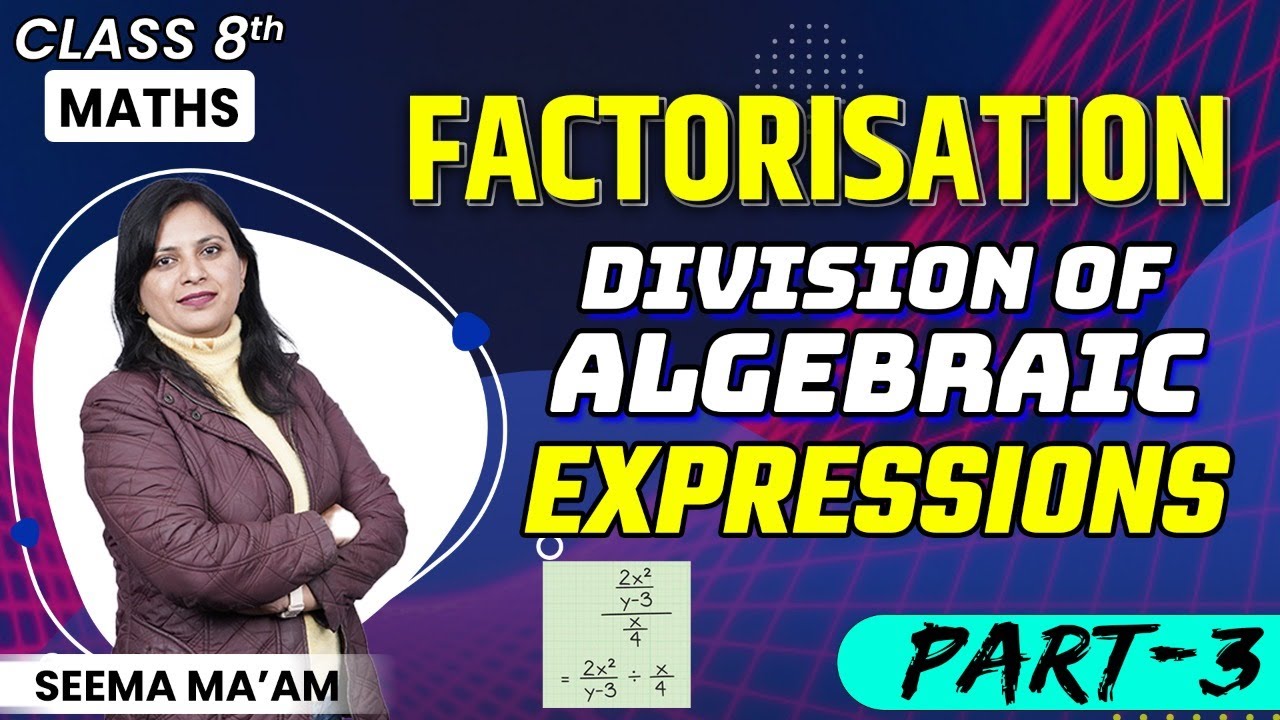 Division of Algebraic Expressions Class 8 | Factorisation MCQs | Maths Class 8 Chapter 14