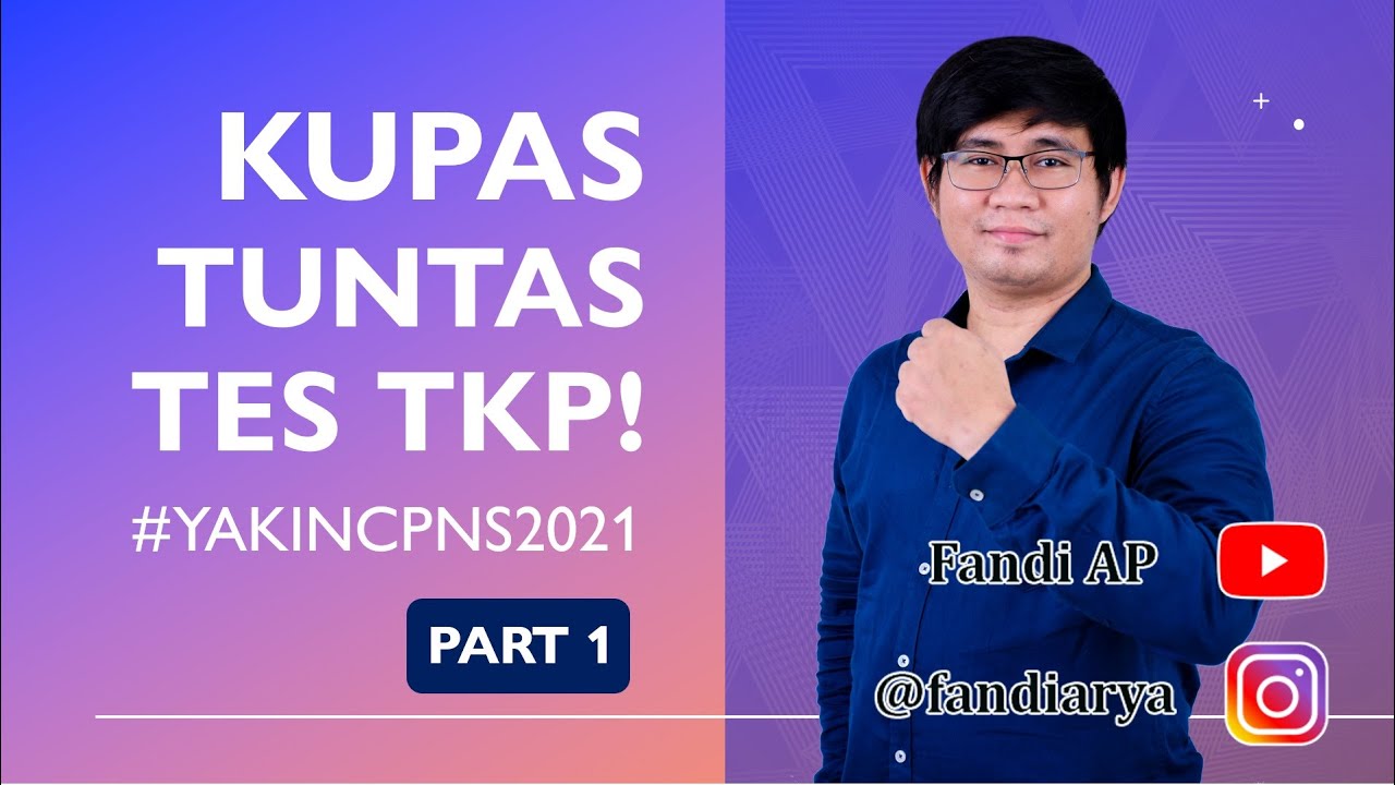 TES TKP CPNS - JADI DIRI SENDIRI ATAU ORANG LAIN? [KUPAS TUNTAS TKP PART 1]