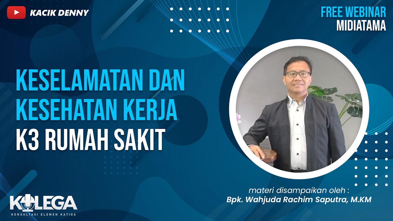 Keselamatan & Kesehatan Kerja K3 Rumah Sakit