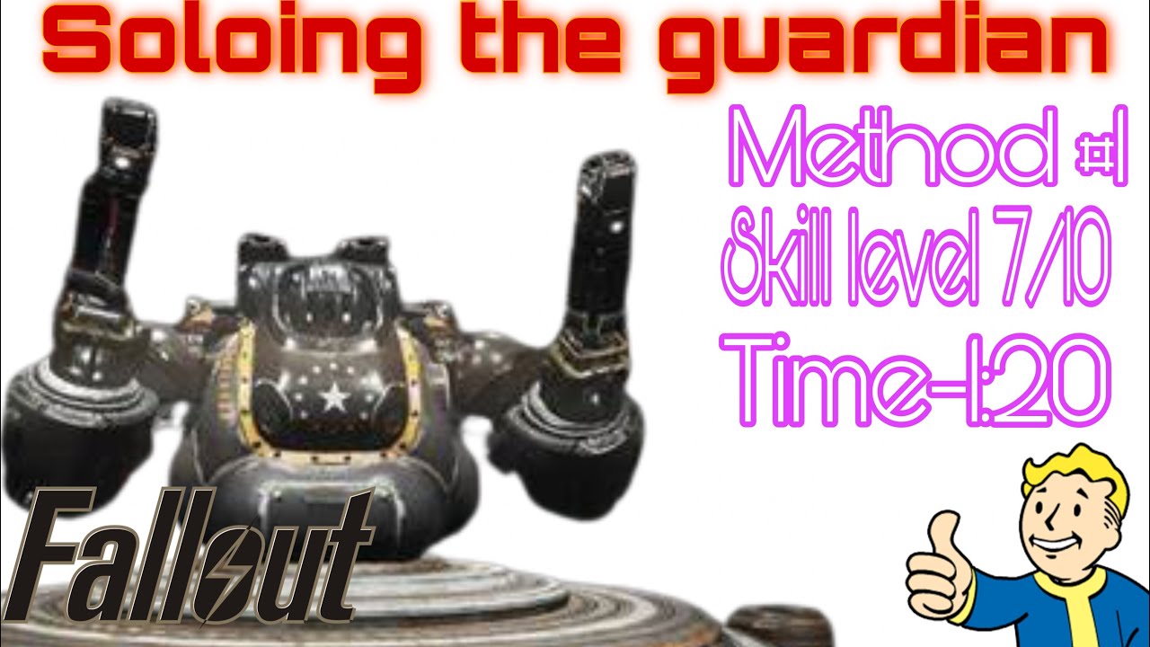 Fallout 76 How to solo the EN06 Guardian[method #1]