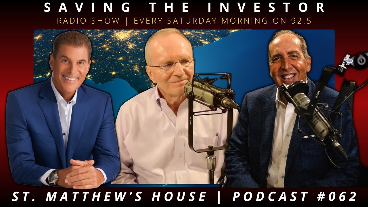 STEVE BROODER | ST. MATTHEW'S HOUSE | SAVING THE INVESTOR | PODCAST #062