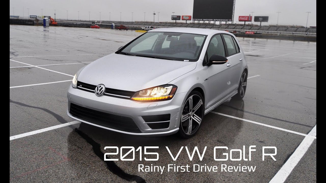 Rainy First Drive Review - 2015 Volkswagen Golf R