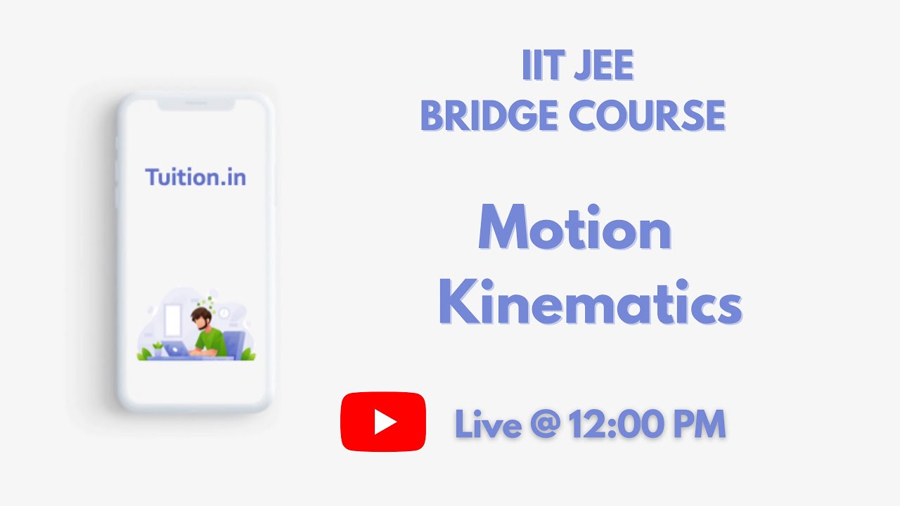 Kinematics - Problems on Uniform Motion || IIT JEE bridge Course || Day 35