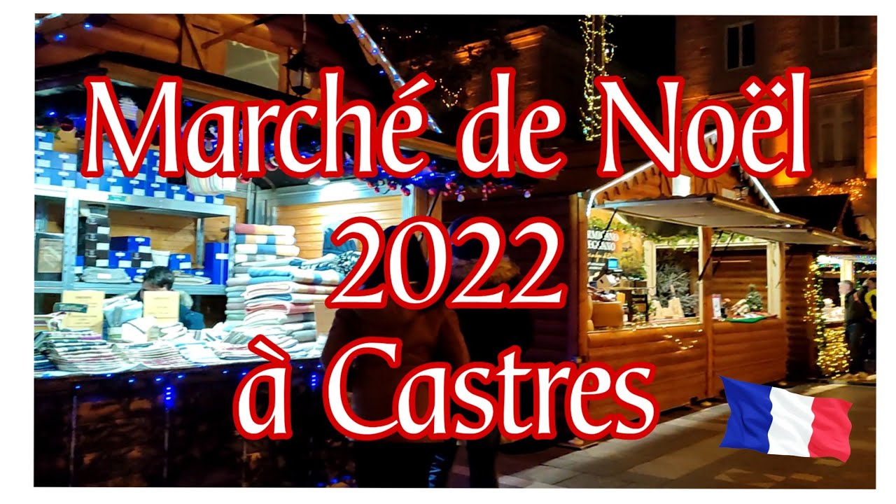 MARCHÉ DE NOEL 2022 À CASTRES