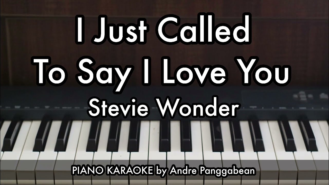 I Just Called To Say I Love You - Stevie Wonder | Piano Karaoke by Andre Panggabean