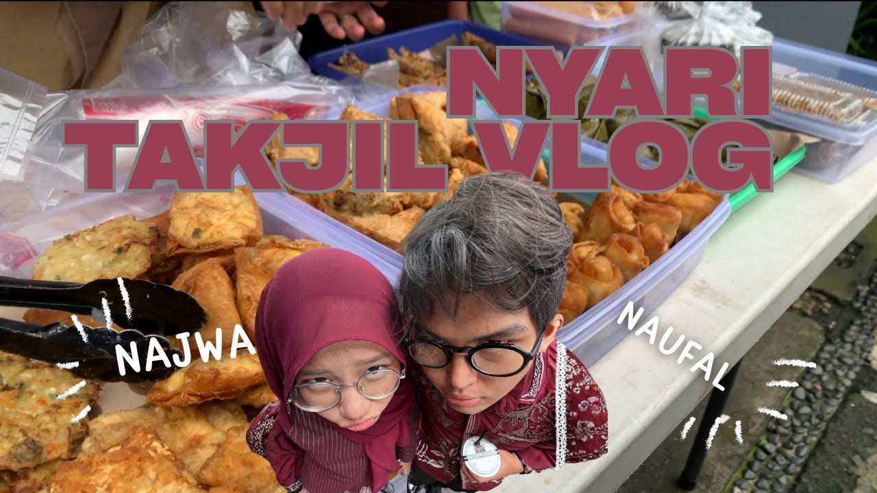 DAY 4 PUASA NYARI TAKJIL BARENG NAJWA