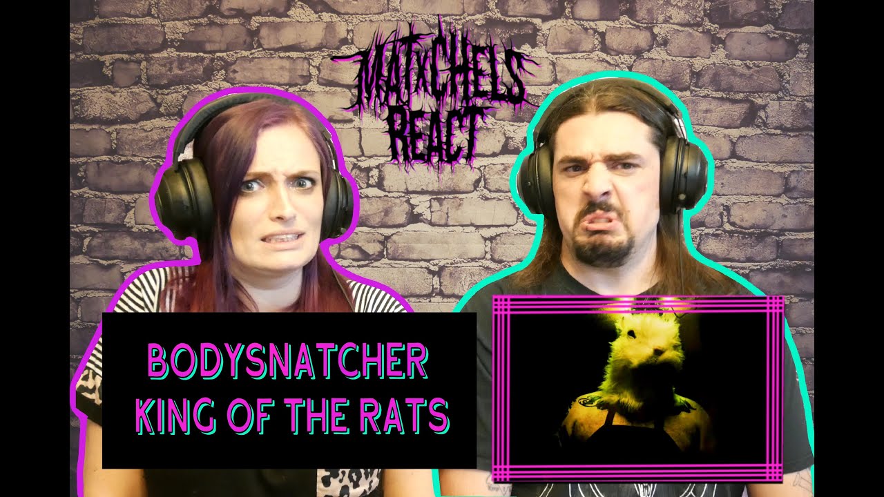 Bodysnatcher - King of the Rats (React/Review)
