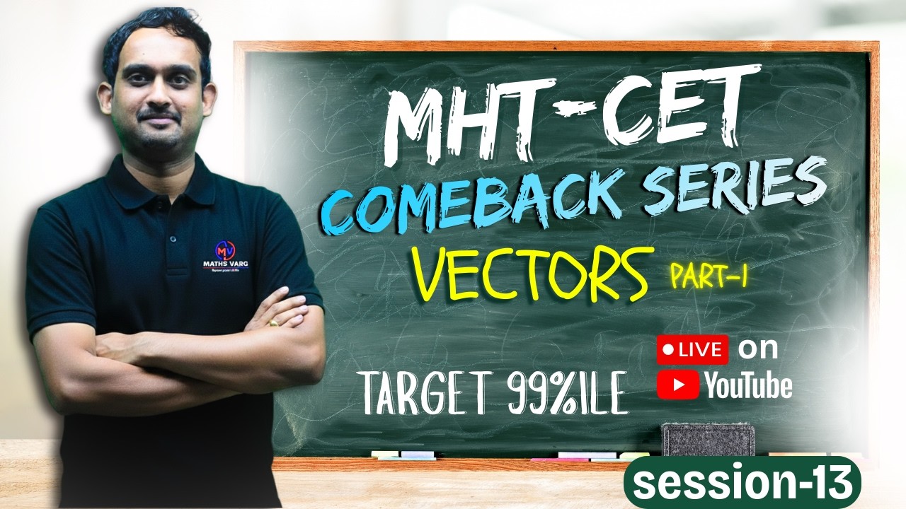 Vectors| MHTCET 2025|PYQ|Comeback Series