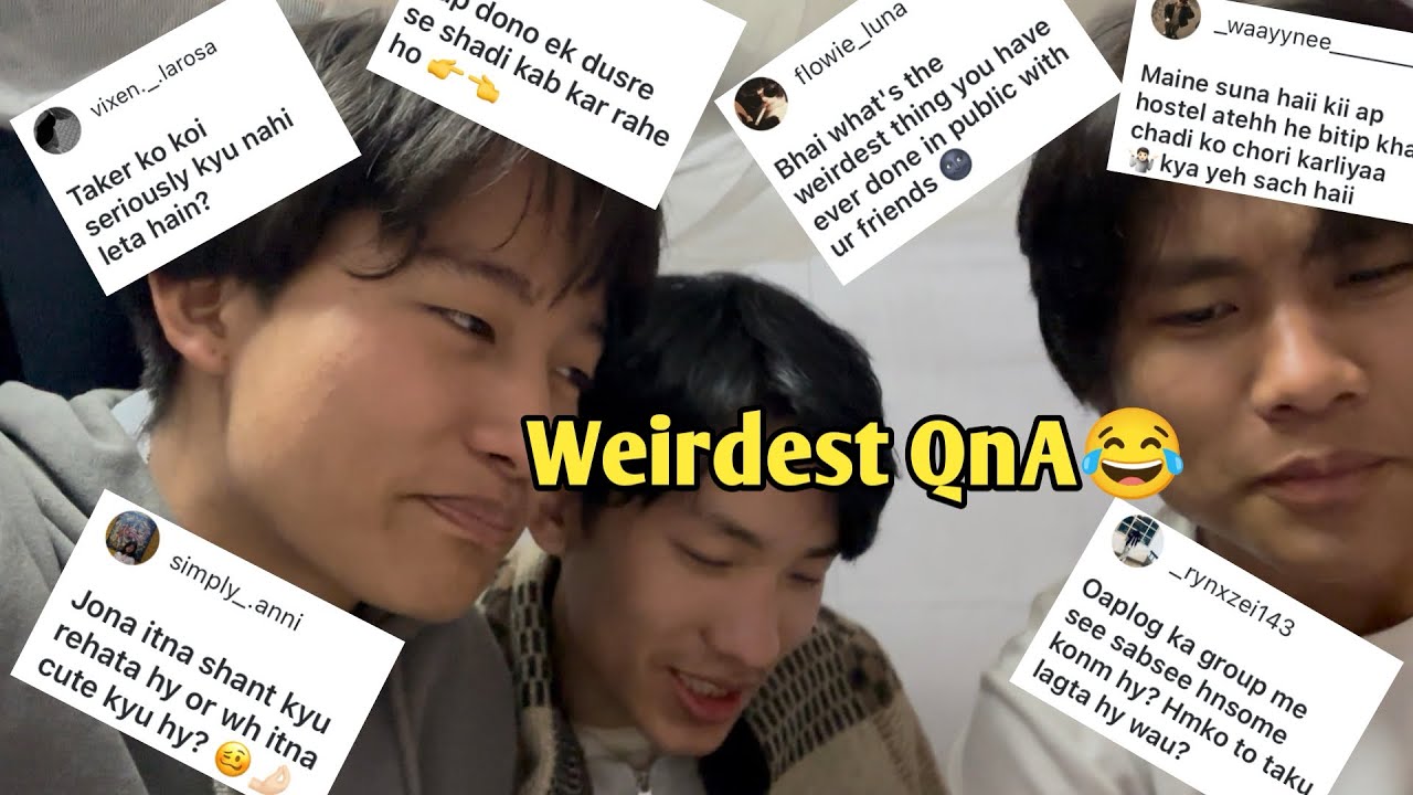 Weirdest QnA🤣