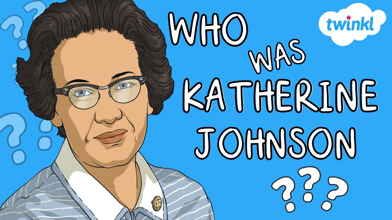 Who Was Katherine Johnson? | All About Katherine Johnson for Kids | Hidden Figures | Twinkl USA
