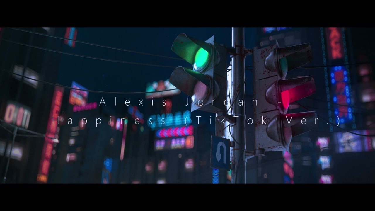 Alexis Jordan - Happiness (TikTok Ver.)